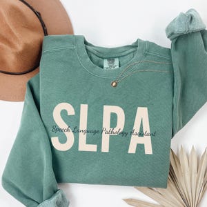 Comfort Colors SLPA Crewneck, SLPA Sweatshirt, Speech Therapy Sweatshirt, Speech Language Pathology Assistant, Gift for SLPA, slpa Gifts