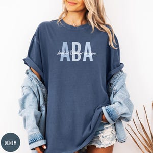 Comfort Colors ABA Therapist Shirt, ABA therapy T-shirt, Applied Behavior Analyst Shirts immagine 7