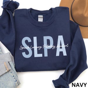 SLPA Crewneck, SLPA Sweatshirt, Speech Therapy Sweatshirt, Speech Language Pathology Assistant, SLPA Graduation Gift, Speech Assistant Gifts