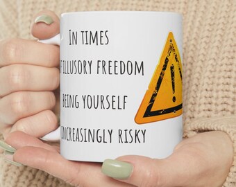 Coffee mug, gift for Her, gift for Him, playful mug, funny mug, sarcastic mug, ceramic mug 11oz, thought-provoking coffee mug