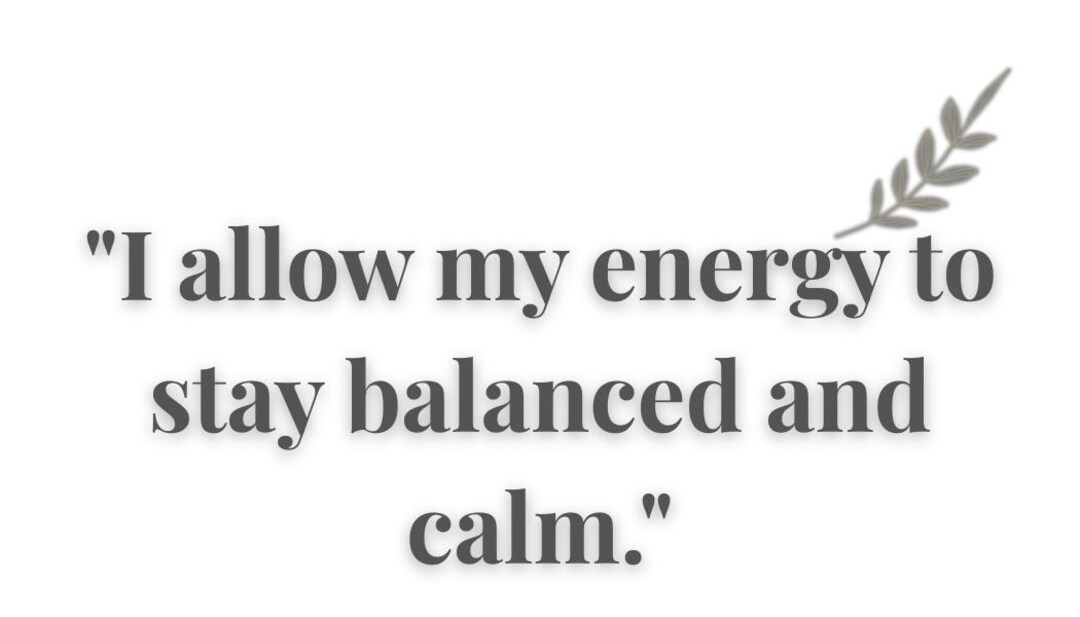 I Allow I Allow My Energy to Stay Balanced and Calm. - Etsy