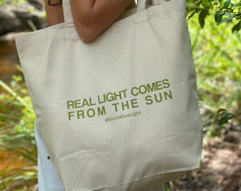 ORGANIC CANVAS TOTE - Real Light Comes From The Sun