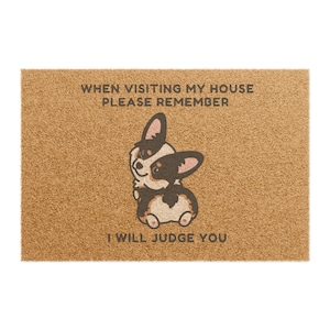 Funny Corgi Doormat, Corgi Judging, Outdoor Floor Mats, Welcoming gift, Dog lovers, Corgi Mat, Corgi Rug, Housewarming, Cute Corgi