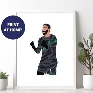 Alisson Becker Digital Download Print | Liverpool FC | LFC Wall Art Decor