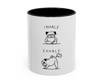 Inhale Exhale Mug dog pet funny fart yoga