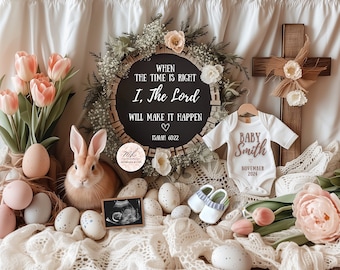 May include: A baby announcement with a white onesie that says "Baby Smith" and "November 2024". A wooden cross with a floral arrangement is in the background. A chalkboard sign with a religious quote and a heart is also in the image. The quote reads "When the time is right I, The Lord will make it happen."  The image also includes a bunny, eggs, and a baby ultrasound picture.