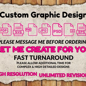 Custom Graphic Design Service, Graphic Designer, Custom Graphics, Logo Designer, T Shirt Design, Custom Logo, Digital Download
