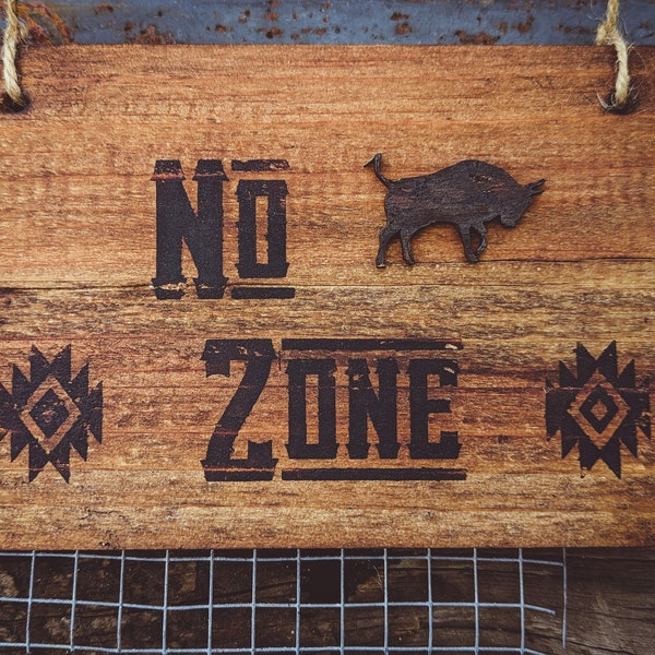 No Bull Zone Rustic Western Sign