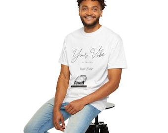 Your Vibe, Law of Attraction, Unisex Garment-Dyed T-shirt