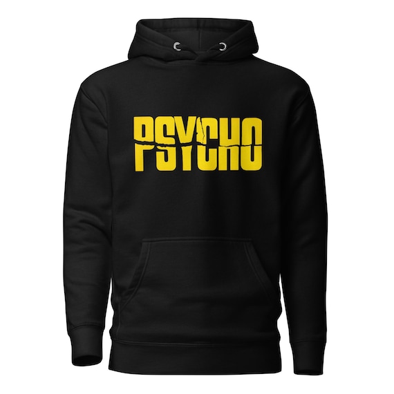 Psycho - Premium Hoodie