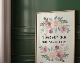 ACOTAR Print Feyre Quote Funny ACOTAR Graphic Print White Flower Wall Decor Inspirational Dormroom | Nina Makes Graphics