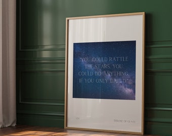 TOG Print Aelin quote Rattle The Stars ACOTAR Sarah J Mass Graphic Print Contemporary Wall Decor Blue | Nina Makes Graphics