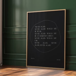 May include: A black and white poster with a quote about strength and resilience. The quote reads "NEVER AGAIN, NEVER AGAIN WOULD SHE BE WEAK, NEVER AGAIN WOULD SHE BE AT SOMEONE'S MERCY. NEVER AGAIN WOULD SHE FAIL. NEVER AGAIN, NEVER AGAIN, NEVER AGAIN."