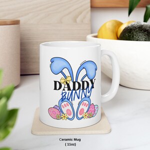 Daddy Ceramic Coffee & Tea Mug, Funny Coffee Mug, Birthday Christmas Gift, Daddy Bunny Coffee Mug, Cute Style Coffee Mug, Ceramic Coffee Mug