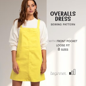 May include: A bright yellow overalls dress with a front pocket, worn over a white long-sleeved shirt. The text on the image reads "OVERALLS DRESS SEWING PATTERN" and "WITH FRONT POCKET LOOSE FIT 8 SIZES". The word "beginner" is also visible.