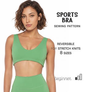 May include: A green sports bra sewing pattern with the text "SPORTS BRA" and "SEWING PATTERN". The pattern is reversible and for stretch knits, with 8 sizes available. The word "beginner" is also included.