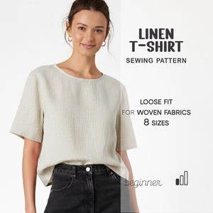 May include: A woman wearing a light beige linen T-shirt with short sleeves and a loose fit. The image includes text that reads "LINEN T-SHIRT SEWING PATTERN" and "LOOSE FIT FOR WOVEN FABRICS 8 SIZES".