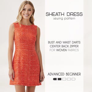 Puede incluir: Vestido tipo sheath naranja sin mangas, con tejido texturizado y cuello redondo. El vestido tiene una silueta ajustada. El texto dice "SHEATH DRESS sewing pattern" y "ADVANCED BEGINNER". Diseñado para tejidos de trama, con cremallera trasera.
