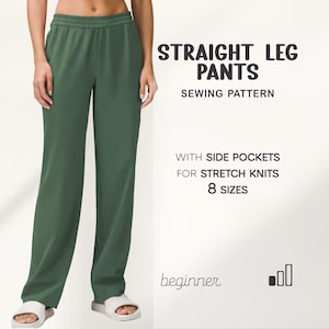 Pode incluir: Calças verdes de perna reta com cós elástico. A imagem inclui o texto "STRAIGHT LEG PANTS SEWING PATTERN" e "WITH SIDE POCKETS FOR STRETCH KNITS 8 SIZES". A palavra "beginner" também é visível.