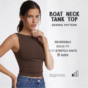 Pode incluir: Uma regata marrom sem mangas com decote canoa. O texto na imagem diz: BOAT NECK TANK TOP SEWING PATTERN, REVERSIBLE, SNUG FIT, FOR STRETCH KNITS, 8 SIZES, beginner. A peça é exibida em um estilo justo com uma bainha curta na cintura.