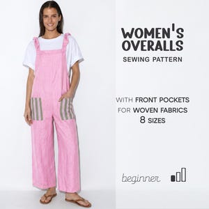 May include: Pink overalls with two front pockets featuring vertical grey stripes, worn over a white t-shirt. Text reads: WOMEN'S OVERALLS SEWING PATTERN WITH FRONT POCKETS FOR WOVEN FABRICS 8 SIZES beginner.