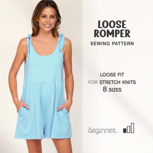 May include: A light blue loose-fitting romper with tie straps and pockets. The image includes the text "LOOSE ROMPER SEWING PATTERN", "LOOSE FIT FOR STRETCH KNITS", and "8 SIZES". The romper is designed for stretch knits and is available in eight sizes.