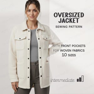 May include: An off-white oversized jacket with black buttons and front pockets. The jacket is part of a sewing pattern, with text that reads "OVERSIZED JACKET SEWING PATTERN" and "WITH FRONT POCKETS FOR WOVEN FABRICS 10 SIZES".