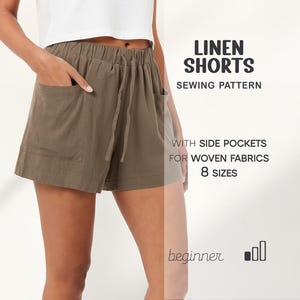May include: Olive green linen shorts with side pockets and a drawstring waist. The shorts are part of a sewing pattern for woven fabrics, with 8 sizes available. The text on the image reads "Linen Shorts Sewing Pattern".