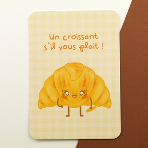 Carte postale croissant | Un croissant s'il vous plait ! | Cartes postales mignonnes | Cartes kawaii | Croissant | Pâtisserie |