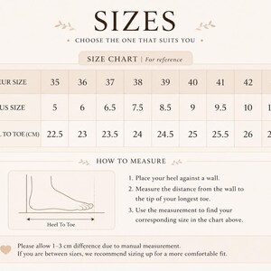 May include: A beige size chart with the title "SIZES" and the text "CHOOSE THE ONE THAT SUITS YOU." The chart includes EUR, US sizes, and heel-to-toe measurements in centimeters, ranging from 22.5 cm to 26.5 cm. Instructions on how to measure are also included.