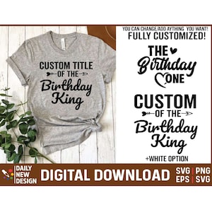 Custom Birthday King Shirt SVG, Birthday King Svg, Family Birthday Svg, Birthday King and Queen Svg, Birthday Crew Shirt Png
