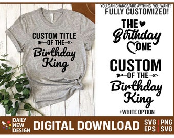 Custom Birthday King Shirt SVG: Family Birthday Design (Digital Download)