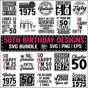 May include: A bundle of 20+ black and white 50th birthday designs. The designs feature various text-based graphics with the number 50 and the year 1975. The designs are ideal for creating personalised gifts, cards, and party decorations.