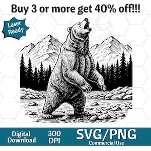 Puede incluir: Ilustración en blanco y negro de un oso rugiendo, con montañas y un bosque de fondo. Incluye el texto "Buy 3 or more get 40% off!!!", "Laser Ready", "Digital Download", "300 DPI", y "SVG/PNG Commercial Use".