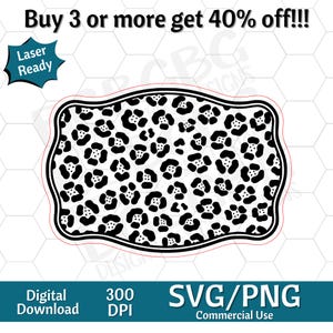 May include: A black and white leopard print design with a wavy border. The image includes the text "Buy 3 or more get 40% off!!!", "Laser Ready", "Digital Download", "300 DPI", and "SVG/PNG Commercial Use".