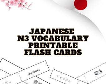 May include: Printable Japanese N3 vocabulary flashcards with a Japanese flag in the background. The flashcards feature the Japanese words "shigen" (resources), "shigen" (resources), "shakkin" (debt, loan), and the English translations.