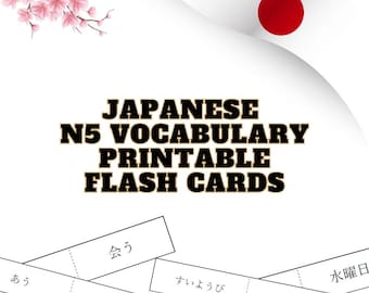 May include: Printable Japanese N5 vocabulary flash cards with a Japanese flag in the background. The cards feature Japanese words and their English translations, such as "meet" and "Wednesday".