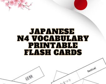 May include: Printable Japanese N4 vocabulary flashcards with a white background and a Japanese flag in the upper right corner. The flashcards are divided into two sections, with Japanese words on one side and English translations on the other. The words include "experience", "festival", "お祭り" (festival), and "経験" (experience).