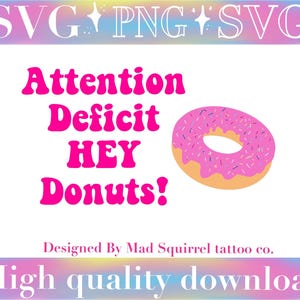 ADHD dounut digital download svg png funny shirt cut file cricut