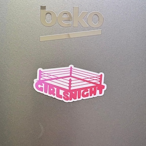 Girls Night Magnet: Pro Wrestling AEW WWE WCW Themed fridge magnet (2.5in)