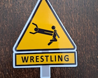 Wrestling Warning Sign 3" vinyl sticker , Pro Wrestling sticker, AEW WWE themed sticker