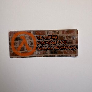 The right man in the wrong place makes all the difference sticker - half life 2 decal