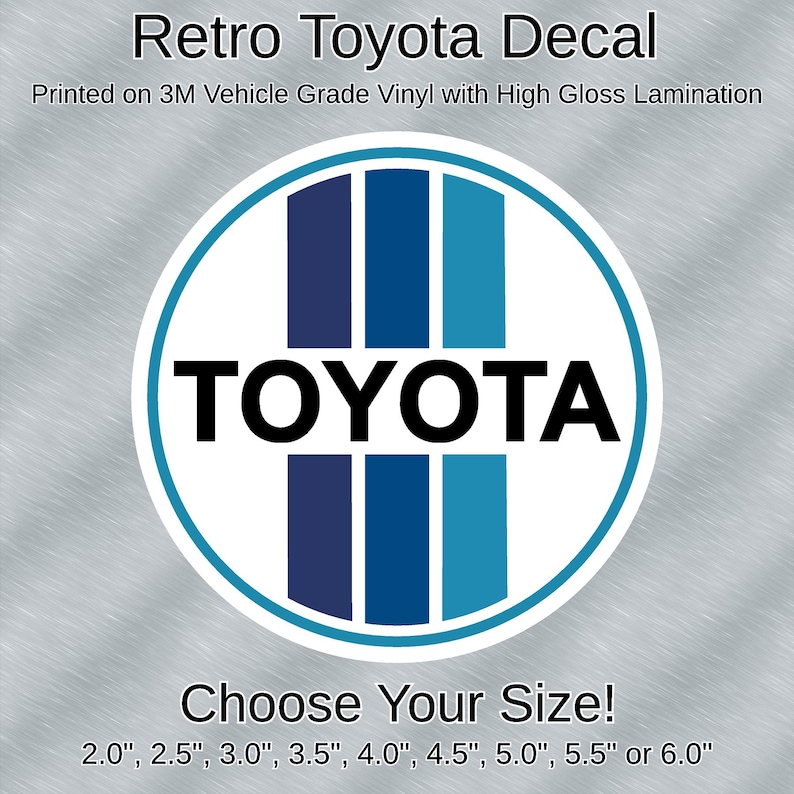 May include: Retro Toyota decal with the Toyota logo in black within a white circle, and blue vertical stripes. Printed on 3M vehicle-grade vinyl with high-gloss lamination. Available in sizes from 5.08 cm to 15.24 cm.