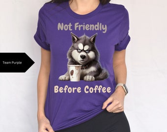 Not Friendly Before Coffee Husky Tee Unisex Jersey Short Sleeve Tee