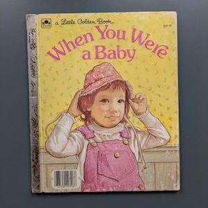 When You Were a Baby - Little Golden Book