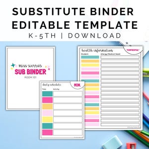 May include: A printable substitute binder template for teachers. The template includes a cover page with the text "Miss Sierras' Sub Binder" and a daily schedule page with a colorful design. The template is editable and can be used for grades K-5th.