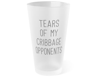 Tears Of My Cribbage Opponents Frosted Pint Glas - Lustiges Cribbage Geschenk