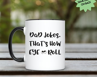 Dad Jokes Coffee Mug, That's How Eye Roll, Funny Humor Gift
