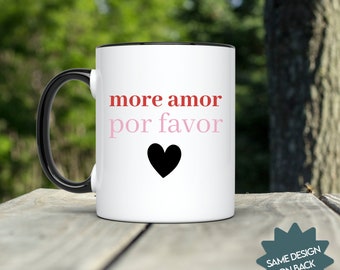 More Amor Por Favor Mug, Spanish Valentine's Day Gift