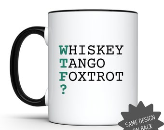 WTF Phonetic Mug, Aviation Mug, HAM Radio Mug, Whiskey, Tango, Foxtrot, Ceramic Coffee Mug for Aviation Enthusiasts